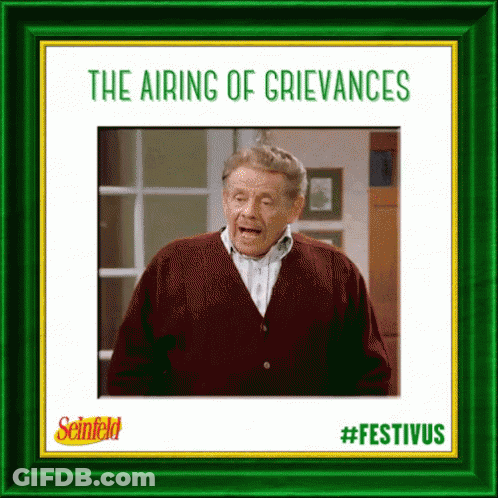 A Picture Of A Man In A Red Sweater With The Caption The Airing Of Grievances GIF