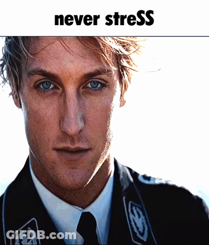 A Picture Of A Man In A Suit And Tie With The Words Never Stress Above Him GIF