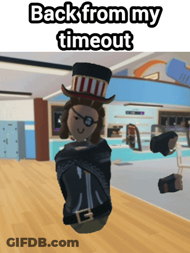 A Picture Of A Man In A Top Hat With The Words " Back From My Timeout " GIF