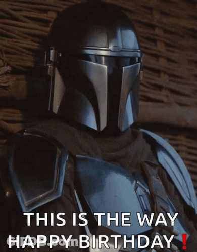 Man In Armor With This Is The Way Happy Birthday Text GIF