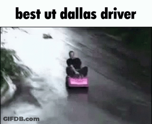 A Picture Of A Man Riding A Pink Car With The Words Best Ut Dallas Driver Below It GIF