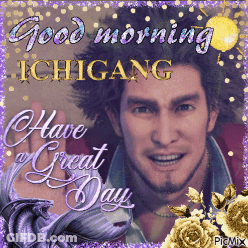 A Picture Of A Man Says Good Morning Ichigang GIF