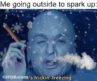 A Picture Of A Man Smoking A Cigar With The Caption Me Going Outside To Spark Up It 'S Frikin ' Freezing GIF