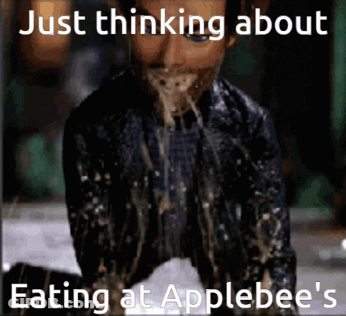 A Picture Of A Man Vomiting With The Words Just Thinking About Eating At Applebee 'S GIF