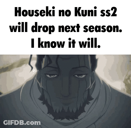 A Picture Of A Man With A Beard And The Words Houseki No Kuni Ss2 Will Drop Next Season I Know It Will GIF