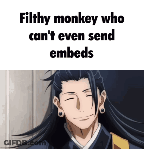 A Picture Of A Man With A Caption That Says Filthy Monkey Who Can T Even Send Embeds GIF