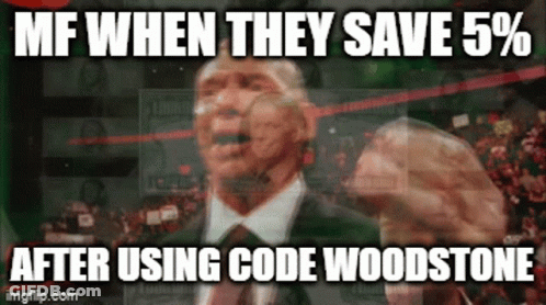 A Picture Of A Man With A Caption That Says Mf When They Save 5 % After Using Code Woodstone .. GIF