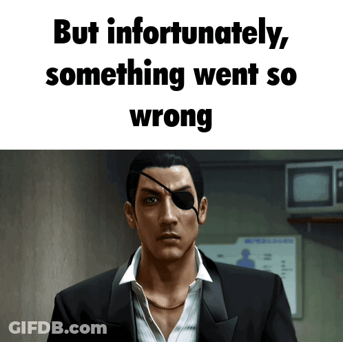 A Picture Of A Man With An Eye Patch And The Words But Infortunatly Something Went So Wrong GIF