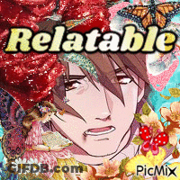 A Picture Of A Man With Flowers And The Word Relatable On It GIF