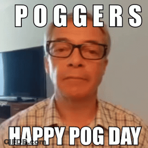 A Picture Of A Man With Glasses And The Words Poggers Happy Pog Day Below Him GIF