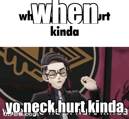 A Picture Of A Man With Glasses And The Words When Hurt Kinda Yo Neck Hurt Kinda GIF