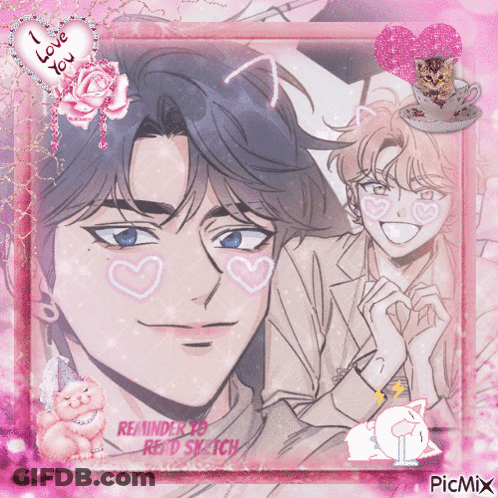 A Picture Of A Man With Hearts On His Face And The Words Reminder To Red Sketch On The Bottom GIF