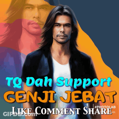 A Picture Of A Man With Long Hair And The Words To Dah Support Genji Jebat GIF