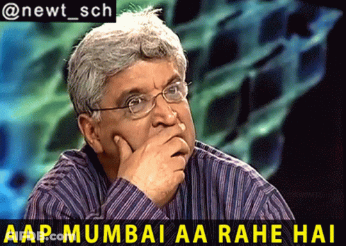 A Picture Of A Man With The Caption Aap Mumbai Aa Rahi Hai GIF