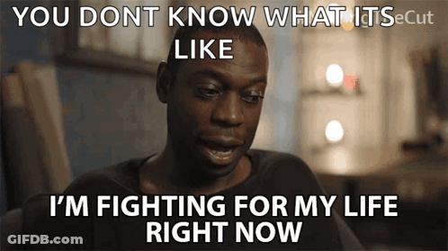 A Picture Of A Man With The Caption " You Dont Know What Its Like " GIF