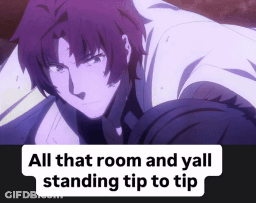 A Picture Of A Man With The Words All That Room And Yall Standing Tip To Tip Below It GIF