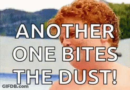 A Picture Of A Man With The Words Another One Bites The Dust Written On It GIF