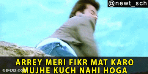 A Picture Of A Man With The Words Arrey Meri Fikr Mat Karo GIF