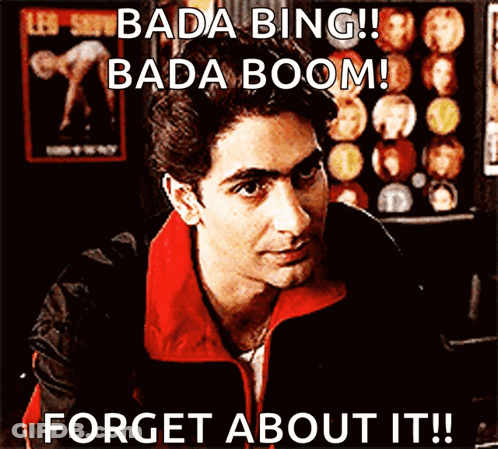 A Picture Of A Man With The Words " Bada Bing Bada Boom " On It GIF
