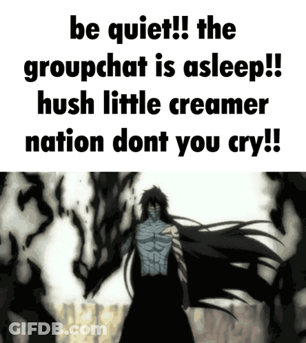 A Picture Of A Man With The Words Be Quiet ! The Groupchat Is Asleep ! Hush Little Creamer Nation Dont You Cry GIF