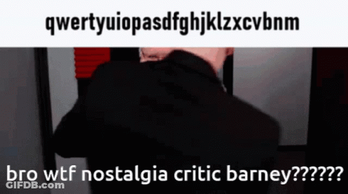 A Picture Of A Man With The Words " Bro Wtf Nostalgia Critic Barney " On The Bottom GIF