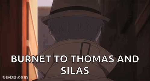 A Picture Of A Man With The Words Burnet To Thomas And Silas On The Bottom GIF