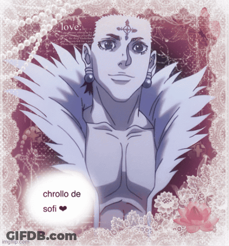 A Picture Of A Man With The Words Chrollo De Sofi On The Bottom Right GIF