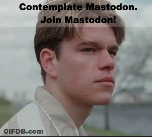 A Picture Of A Man With The Words Contemplate Mastodon Join Mastodon Below It GIF