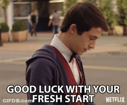 A Picture Of A Man With The Words " Good Luck With Your Fresh Start " On The Bottom GIF