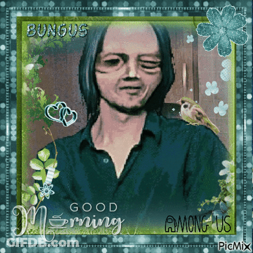 A Picture Of A Man With The Words Good Morning Among Us On It GIF