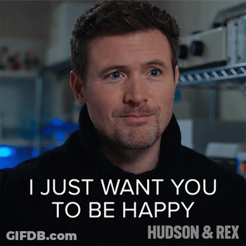 Man Saying I Just Want You To Be Happy GIF