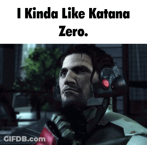 A Picture Of A Man With The Words I Kinda Like Katana Zero On The Bottom GIF