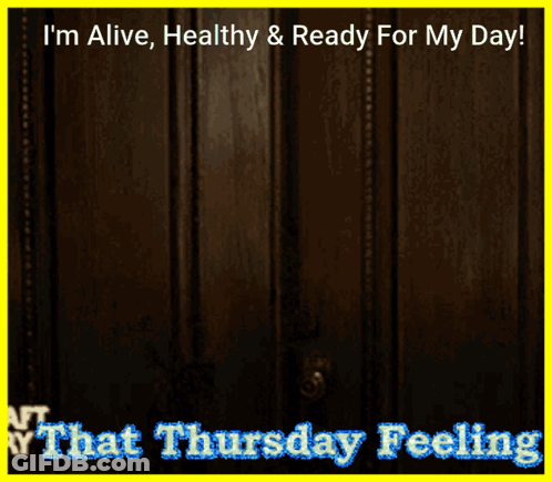 A Picture Of A Man With The Words " I 'M Alive Healthy & Ready For My Day " GIF
