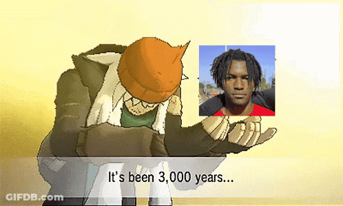 A Picture Of A Man With The Words " It 'S Been 3,000 Years " Below Him GIF