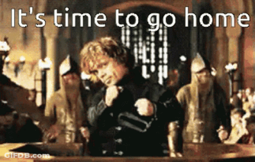 A Picture Of A Man With The Words It 'S Time To Go Home On It GIF