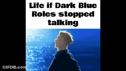 A Picture Of A Man With The Words Life If Dark Blue Roles Stopped Talking On It . GIF
