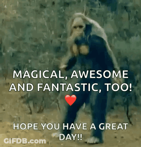 Man With Magical Awesome And Fantastic Too Text GIF