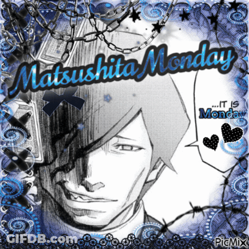 A Picture Of A Man With The Words Matsushita Monday GIF