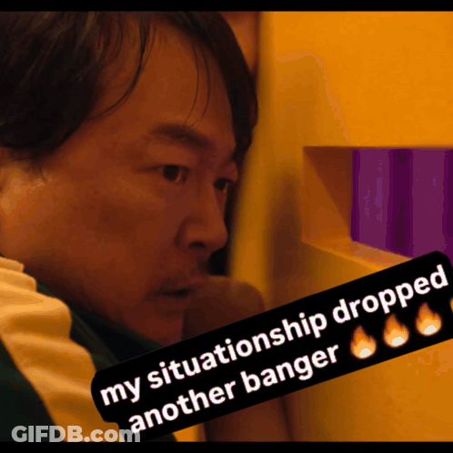 A Picture Of A Man With The Words My Situationship Dropped Another Banger GIF