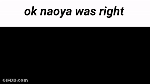 A Picture Of A Man With The Words Ok Naoya Was Right Below Him GIF
