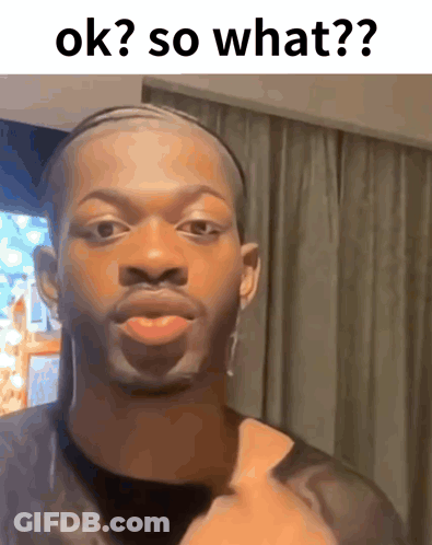 A Picture Of A Man With The Words Ok So What GIF