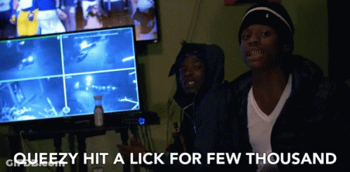 A Picture Of A Man With The Words " Queezy Hit A Lick For Few Thousand " GIF
