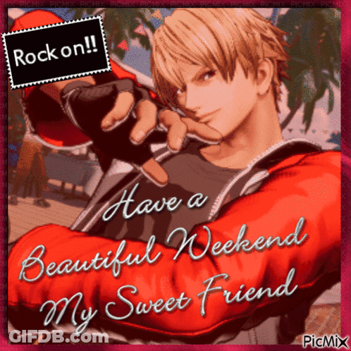 A Picture Of A Man With The Words Rock On And Have A Beautiful Weekend My Sweet Friend GIF