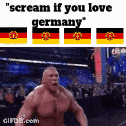 A Picture Of A Man With The Words " Scream If You Love Germany " At The Top GIF