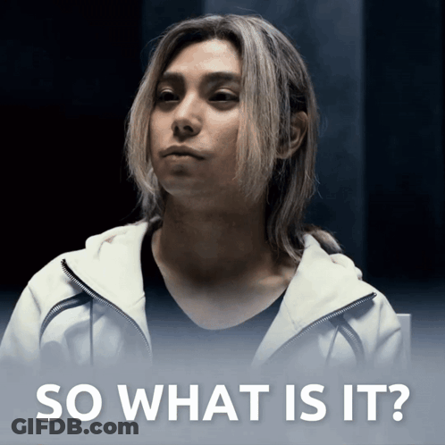 A Picture Of A Man With The Words So What Is It GIF