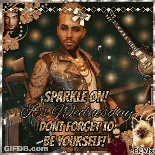 A Picture Of A Man With The Words Sparkle On It 'S Wednesday Dont Forget To Be Yourself On It GIF