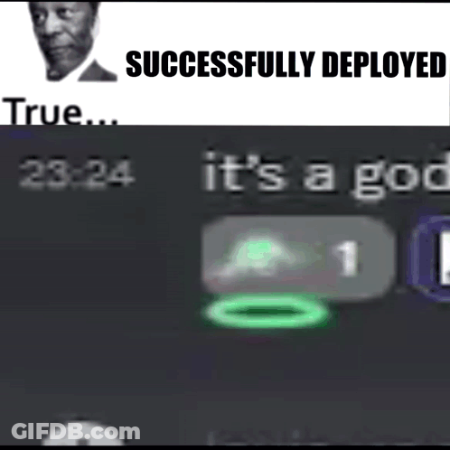 A Picture Of A Man With The Words " Successfully Deployed " On Top GIF