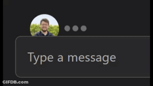 A Picture Of A Man With The Words Type A Message Below Him GIF
