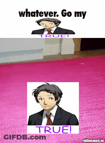 A Picture Of A Man With The Words " Whatever Go My True " GIF
