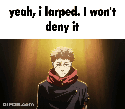 A Picture Of A Man With The Words Yeah I Larped I Won 'T Deny It Below Him GIF